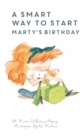 Image for A smart way to start Marty&#39;s birthday