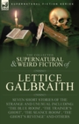 Image for The Collected Supernatural and Weird Fiction of Lettice Galbraith