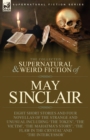 Image for The Collected Supernatural and Weird Fiction of May Sinclair