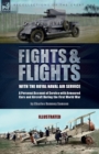 Image for Fights &amp; Flights with the Royal Naval Air Service : A Personal Account of Service with Armoured Cars and Aircraft During the First World War