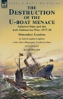 Image for The Destruction of the U-Boat Menace