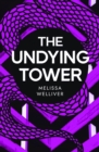 Image for The Undying Tower : The Undying Trilogy