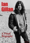 Image for Ian Gillan A Visual Biography