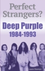 Image for Perfect Strangers? Deep Purple 1984-1993