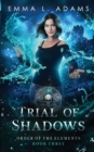 Image for Trial of Shadows