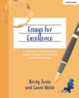 Image for Essays for excellence  : a collection of GCSE essays to support students and teachers in achieving success