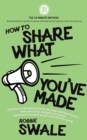 Image for How to Share What You&#39;ve Made