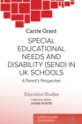 Image for Special Educational Needs and Disability (SEND) in UK Schools: A Parent&#39;s Perspective