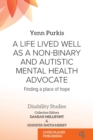 Image for A Life Lived Well as a Non-binary and Autistic Mental Health Advocate