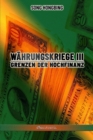 Image for Wahrungskrieg III : Grenzen der Hochfinanz