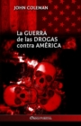 Image for La guerra de las drogas contra America