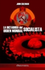 Image for La dictadura del orden mundial socialista