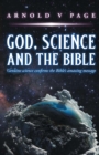 Image for God, Science and the Bible : Genuine science confirms the Bible&#39;s amazing message