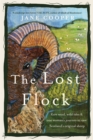 Image for The lost flock  : rare wool, wild isles and one woman&#39;s journey to save Scotland&#39;s original sheep