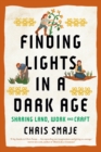 Image for Finding Lights in a Dark Age