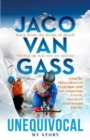 Image for Jaco Van Gass: Unequivocal - My Story