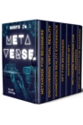 Image for Metaverse: The Visionary Guide for Beginners to Discover and Invest in Virtual Lands, Blockchain Gaming, Digital art of NFTs and the Fascinating technologies of VR, AR and AI