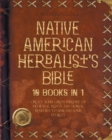 Image for The Native American Herbalist&#39;s Bible