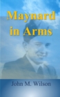 Image for MAYNARD IN ARMS
