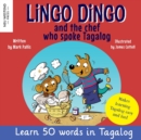 Image for Lingo Dingo and the Chef who spoke Tagalog : Laugh as you learn Tagalog kids book; learn tagalog for kids children; learning tagalog books for kids; tagalog English books for kids children; tagalog st
