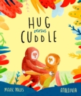 Image for Hug Versus Cuddle: A heartwarming rhyming story about getting along