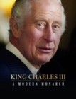 Image for King Charles III  : a modern monarch