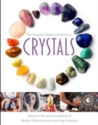 Image for The Complete Beginner&#39;s Guide to Crystals