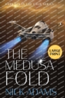 Image for The Medusa Fold : Large Print Edition