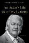 Image for An actor&#39;s life in 12 productions