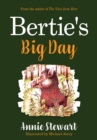 Image for Bertie&#39;s big day