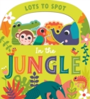 Image for Lots to Spot In the Jungle