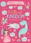 Image for Sparkle and Shine Magical Kingdom Colouring Book
