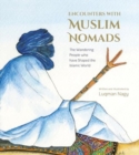 Image for Encounters with Muslim Nomads