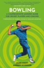 Image for Bowling  : a comprehensive modern guide for players and coaches
