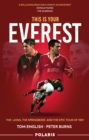 Image for This is Your Everest : The Lions, The Springboks and the Epic Tour of 1997