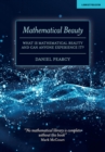 Image for Mathematical beauty: what is mathematical beauty and can anyone experience it?