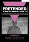 Image for Pretended: Schools and Section 28