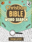 Image for Christian Bible Word Search : Large print biblical puzzle book 8.5x11