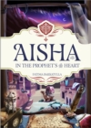 Image for Aisha : In The Prophet&#39;s Heart
