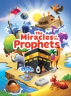 Image for The Miracles of the Prophets (Little Kids)