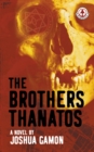 Image for Brothers Thanatos