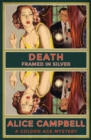 Image for Death Framed in Silver: A Golden Age Mystery