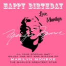 Image for Happy Birthday-Love, Marilyn: On Your Special Day, Enjoy the Wit and Wisdom of Marilyn Monroe, the World&#39;s Greatest Star