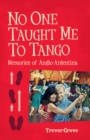 Image for No One Taught Me To Tango