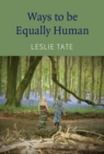Image for Ways To Be Equally Human