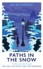 Image for Paths in the Snow : A literary journey through The Lion, the Witch and the Wardrobe