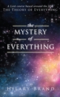 Image for The Mystery of Everything: A Lent Course Based Around the Film The Theory of Everything