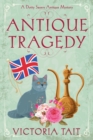 Image for Antique Tragedy : A British Cozy Murder Mystery with a Female Amateur Sleuth
