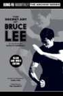 Image for The Secret Art of Bruce Lee (Kung-Fu Monthly Archive Series) 2022 Re-issue (Discontinued)
