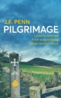 Image for Pilgrimage  : lessons learned from solo walking three ancient ways